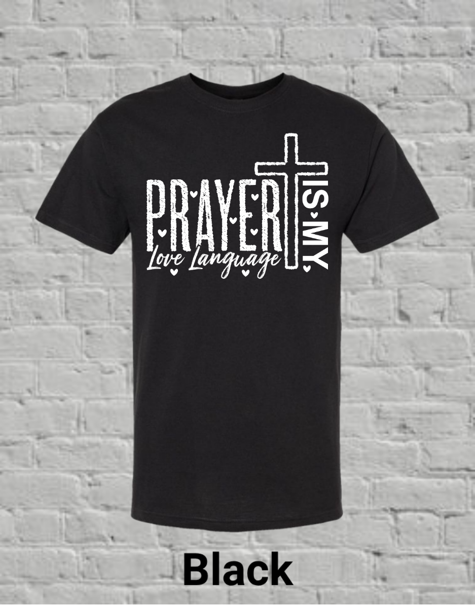 Prayer Is My Love Language-White