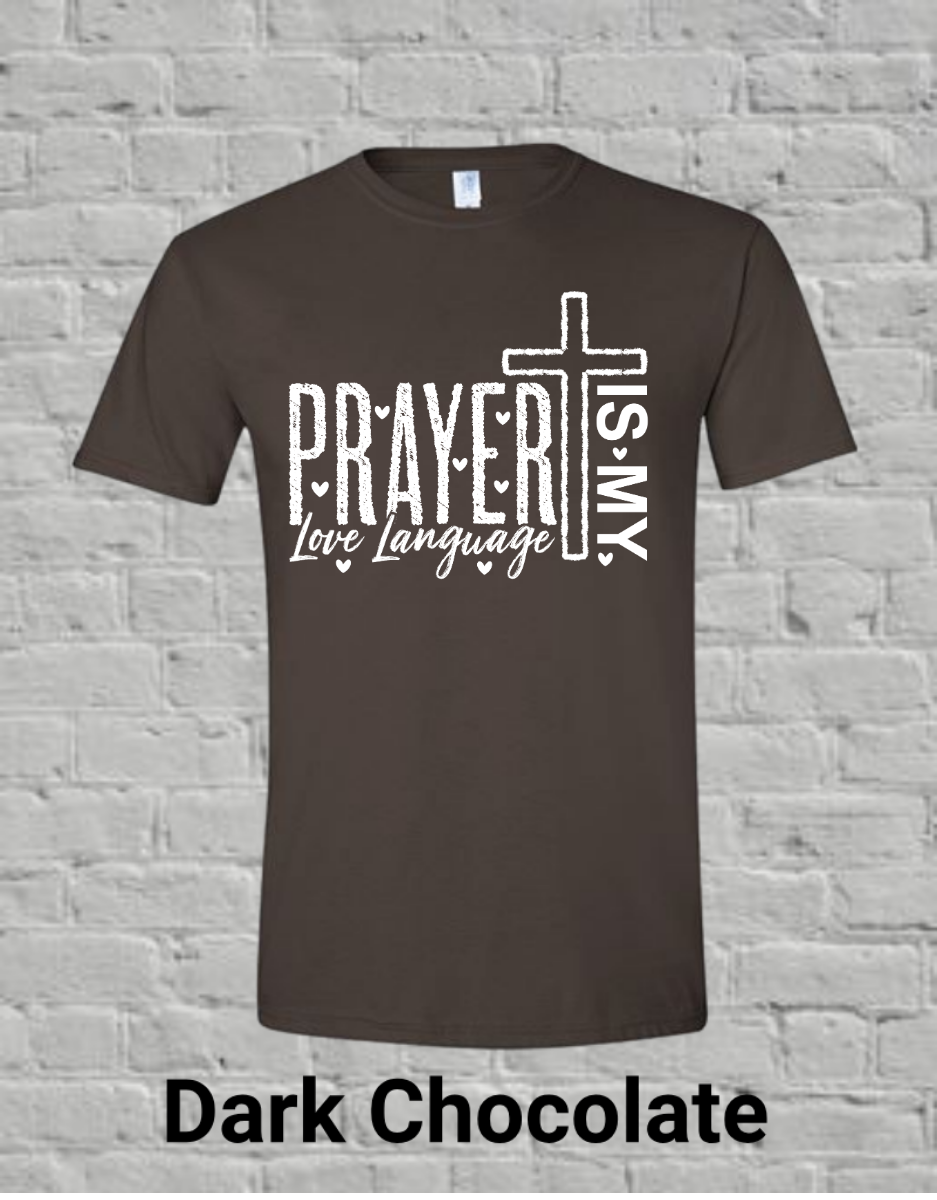 Prayer Is My Love Language-White
