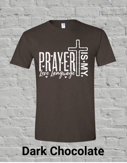 Prayer Is My Love Language-White