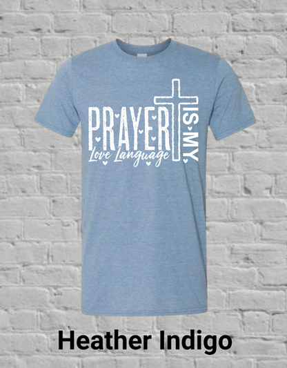 Prayer Is My Love Language-White