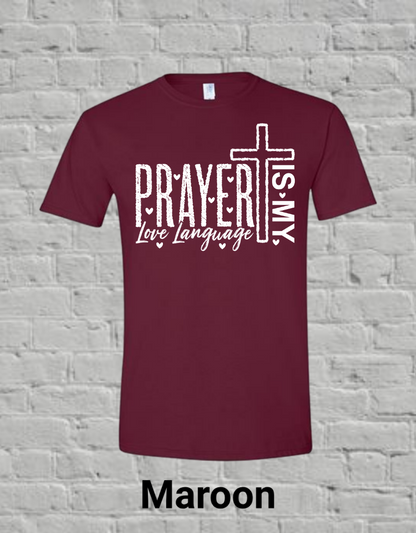 Prayer Is My Love Language-White