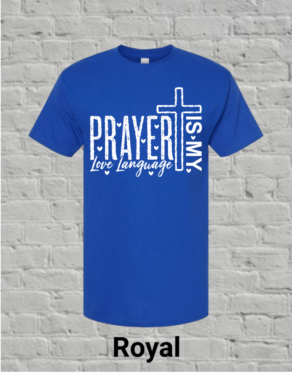 Prayer Is My Love Language-White