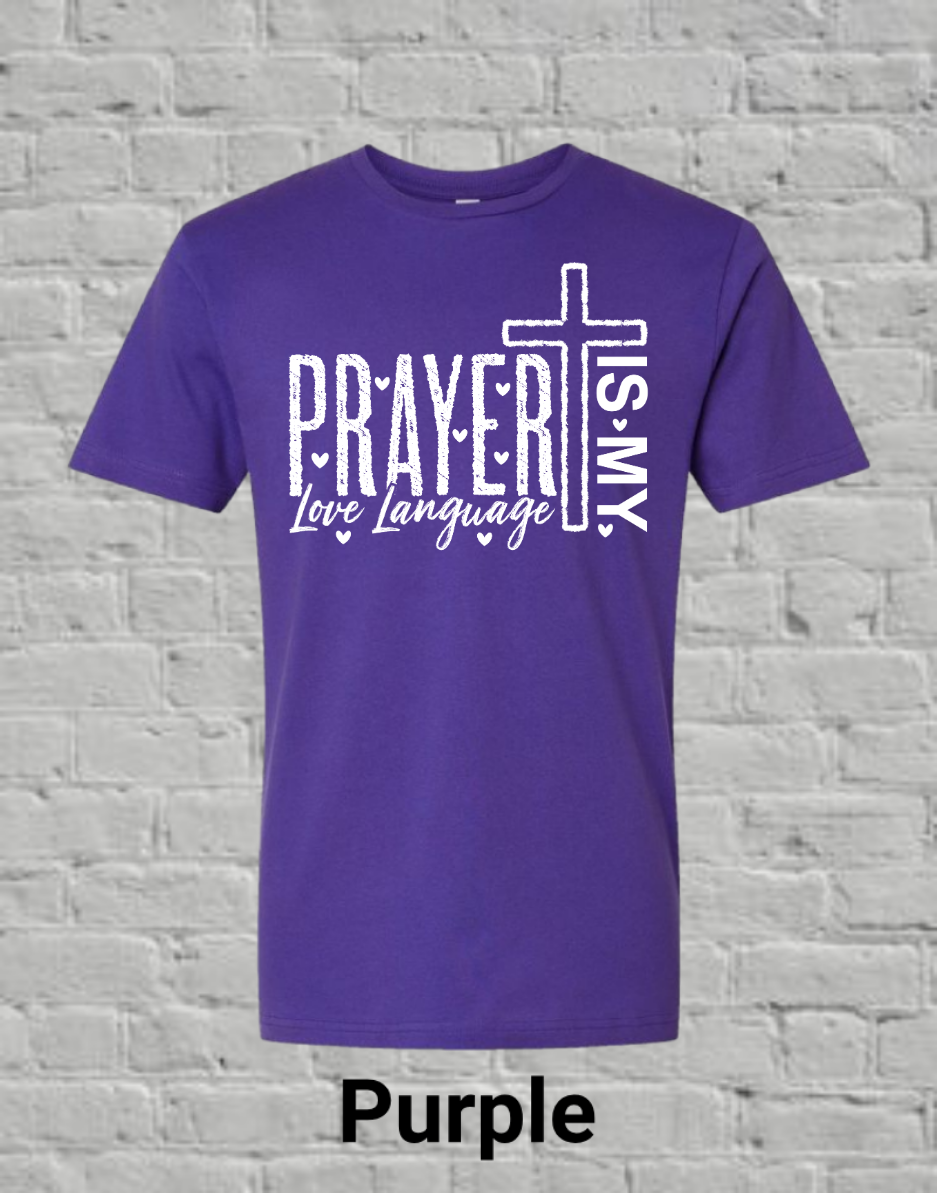Prayer Is My Love Language-White