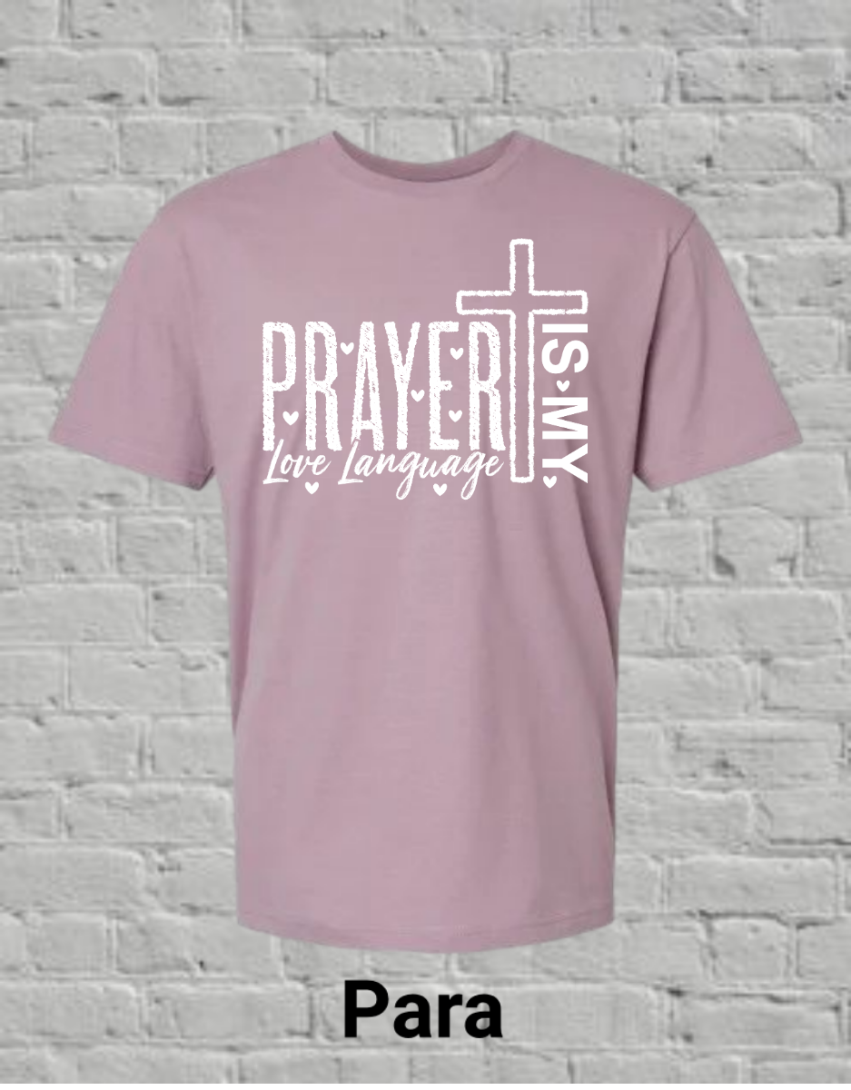 Prayer Is My Love Language-White