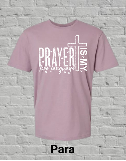 Prayer Is My Love Language-White