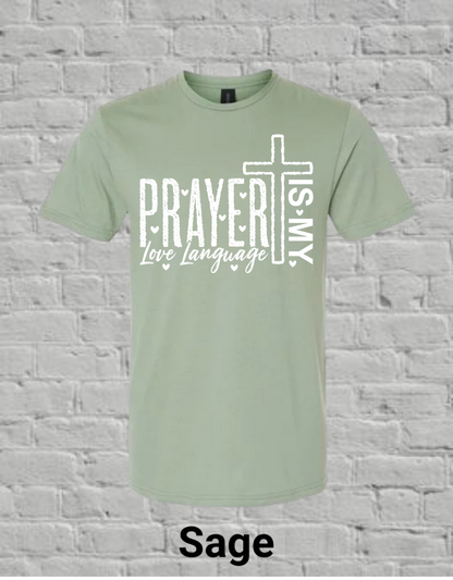 Prayer Is My Love Language-White