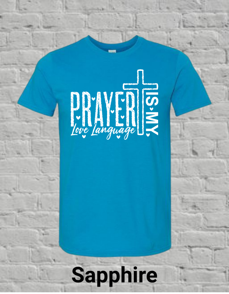 Prayer Is My Love Language-White