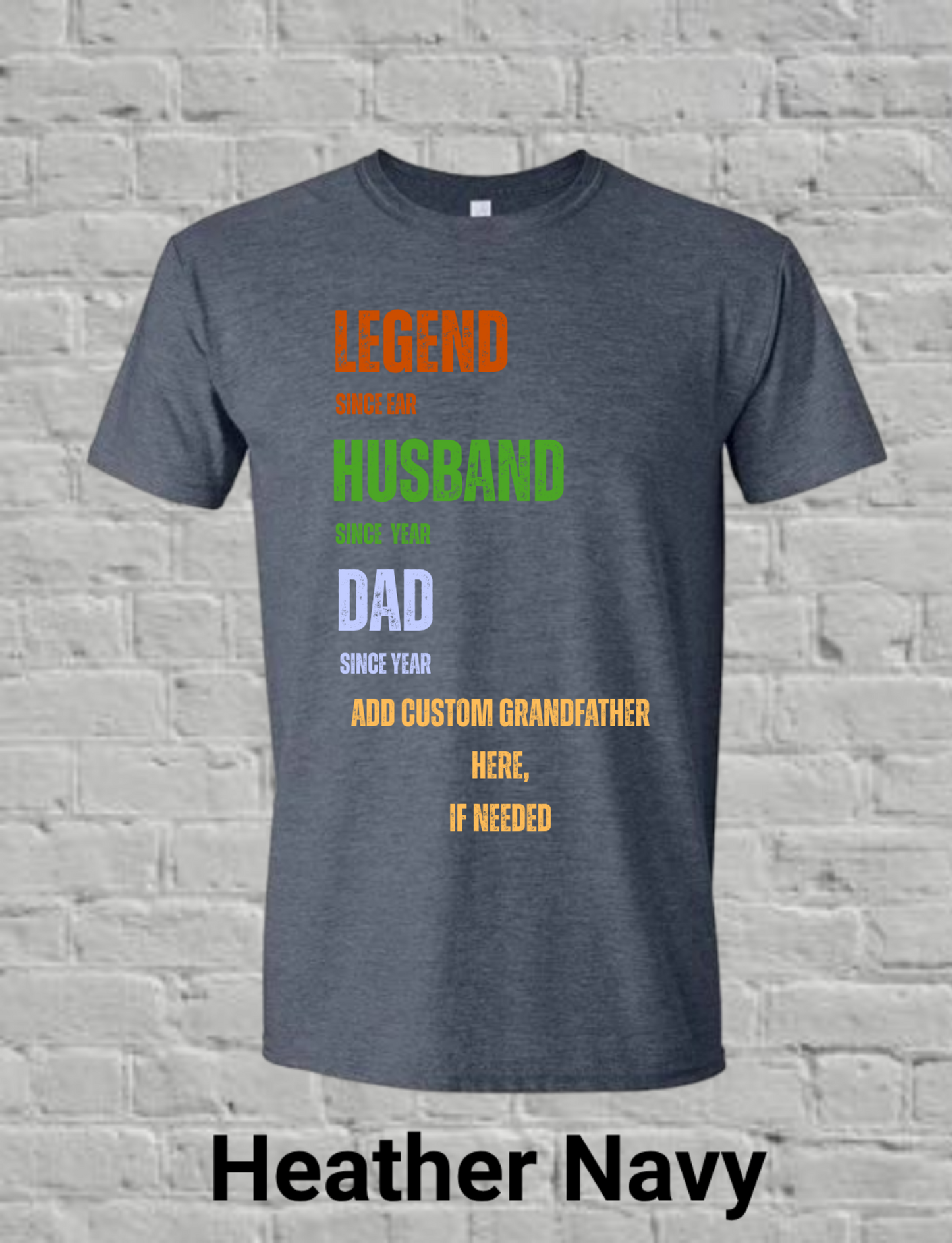 CUTOMIZABLE Legend, Husband, and Dad