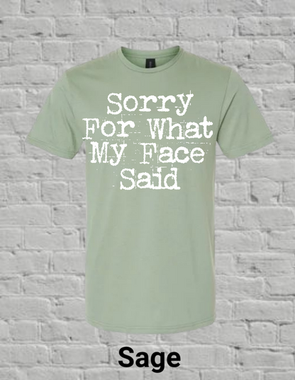 Sorry For What My Face Said
